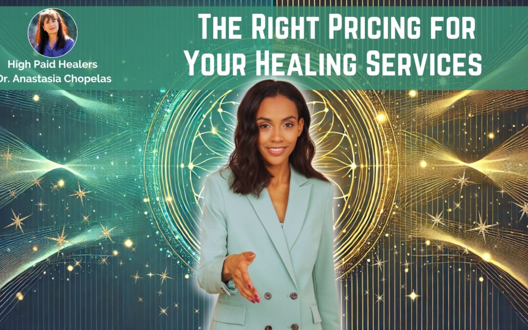 The Truth About Pricing Your Services for Healing